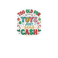 Sticker — "Too Old for Toys, Just Send Cash" Holiday Kiss-Cut Sticker