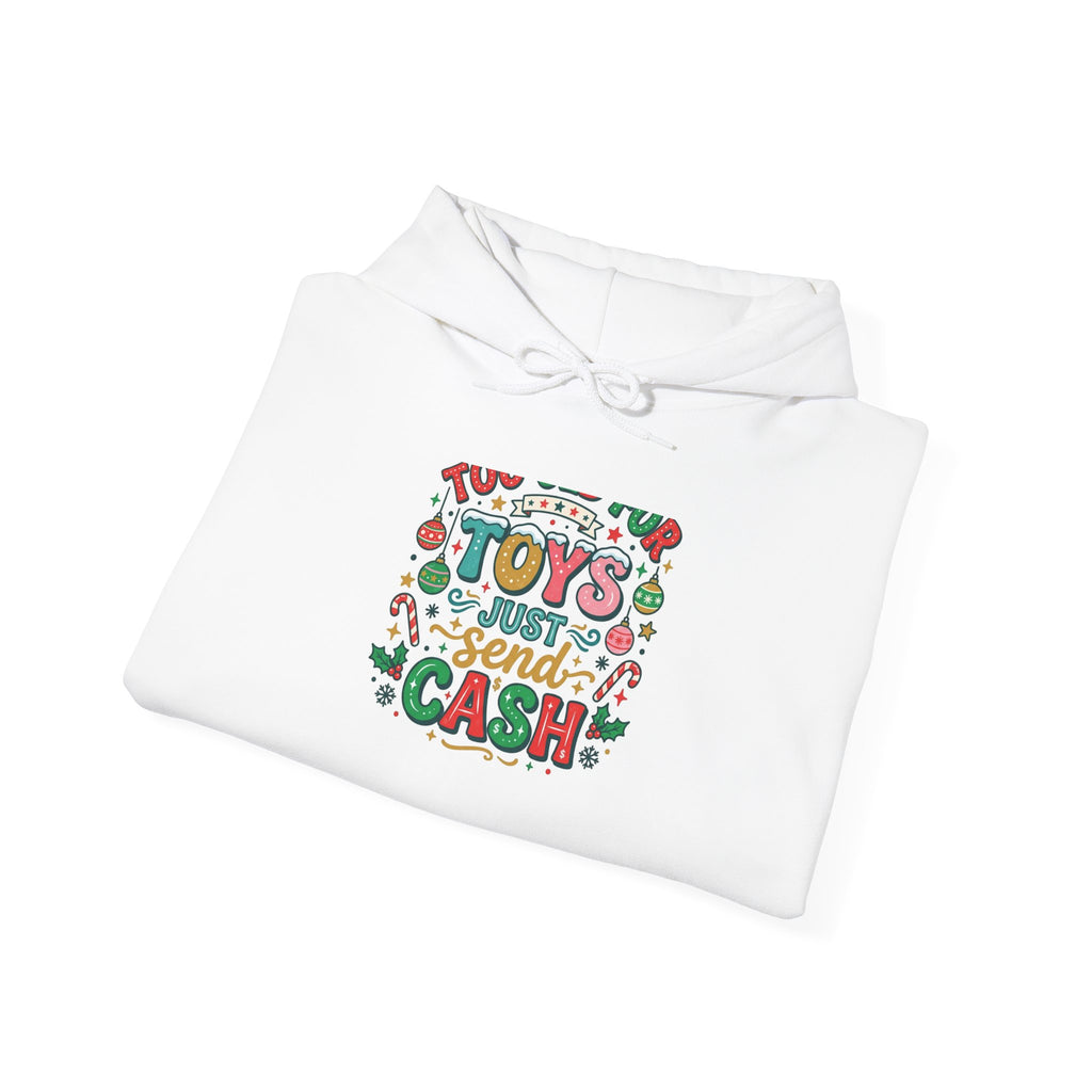 Holiday 'Toys, Not Cash' Graphic Hoodie — Funny Christmas Gift Sweatshirt
