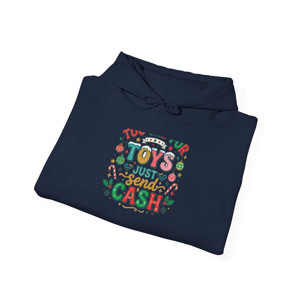 Holiday 'Toys, Not Cash' Graphic Hoodie — Funny Christmas Gift Sweatshirt