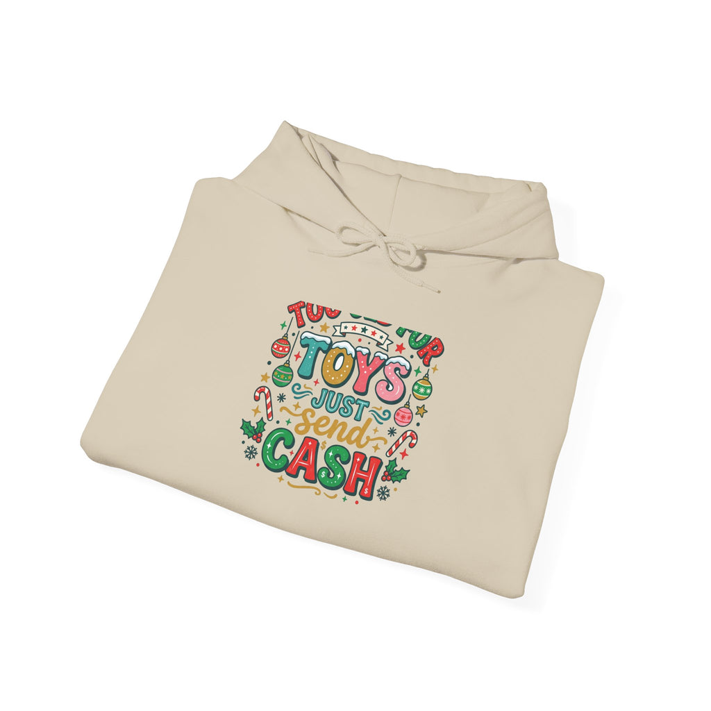 Holiday 'Toys, Not Cash' Graphic Hoodie — Funny Christmas Gift Sweatshirt