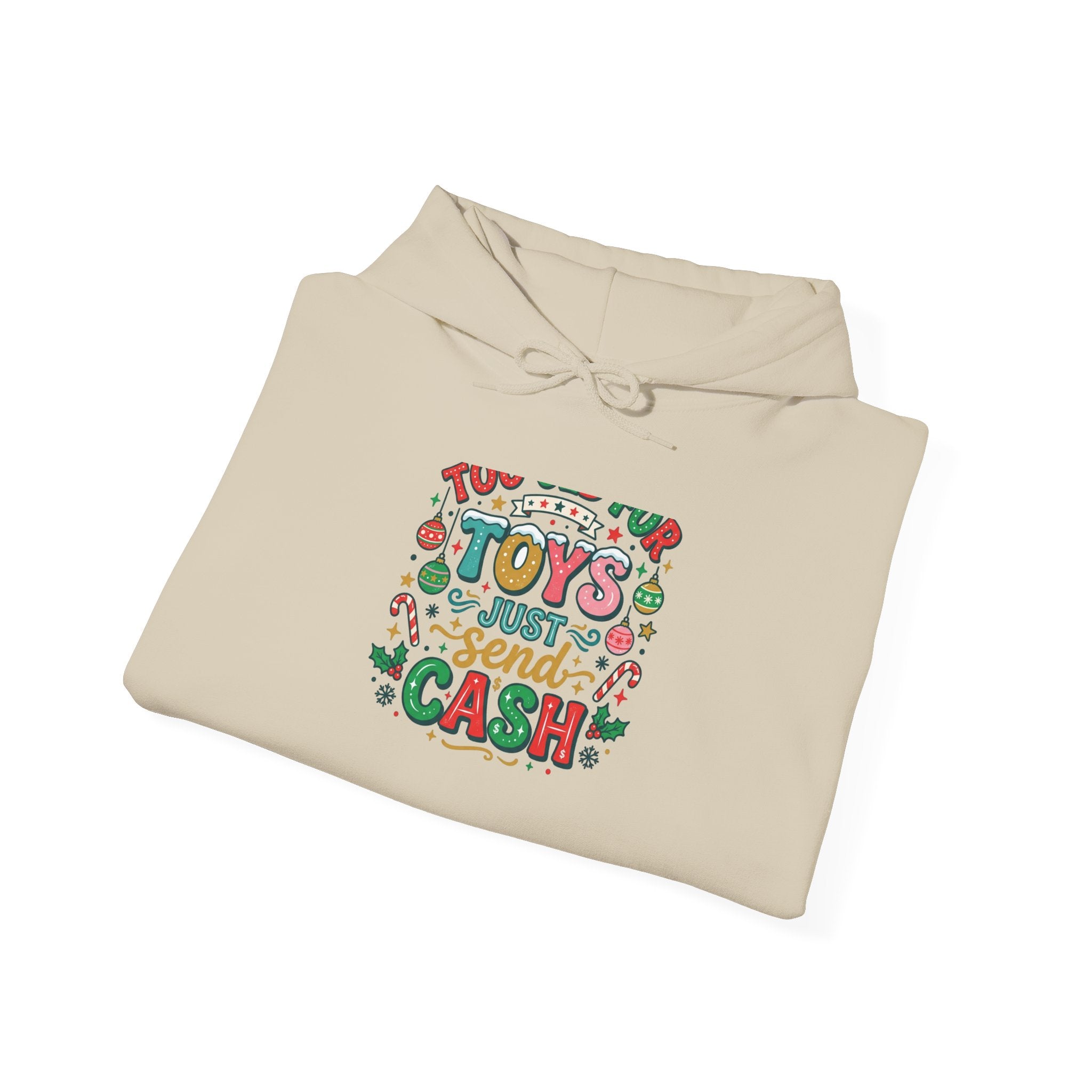 Holiday 'Toys, Not Cash' Graphic Hoodie — Funny Christmas Gift Sweatshirt