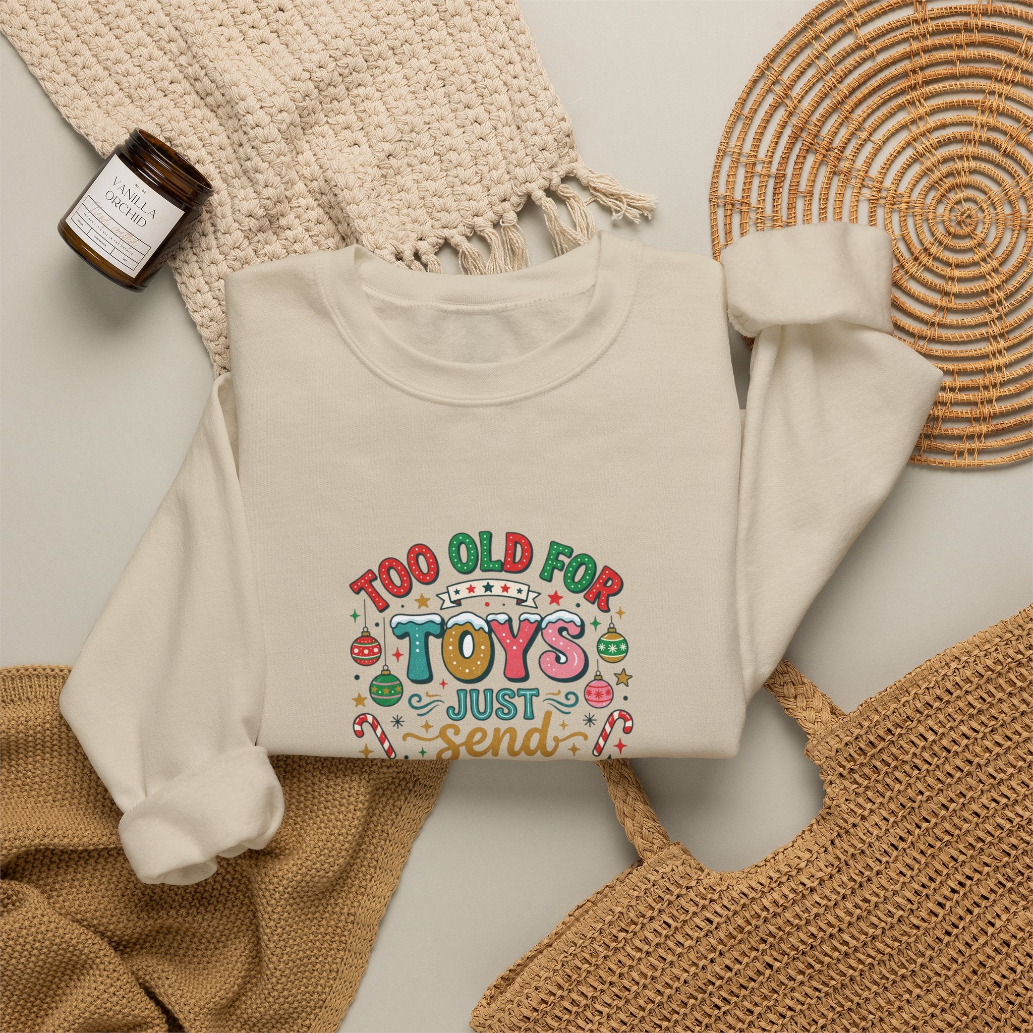 Christmas Sweatshirt — "Too Old for Toys, Just Send Cash" Holiday Crewneck