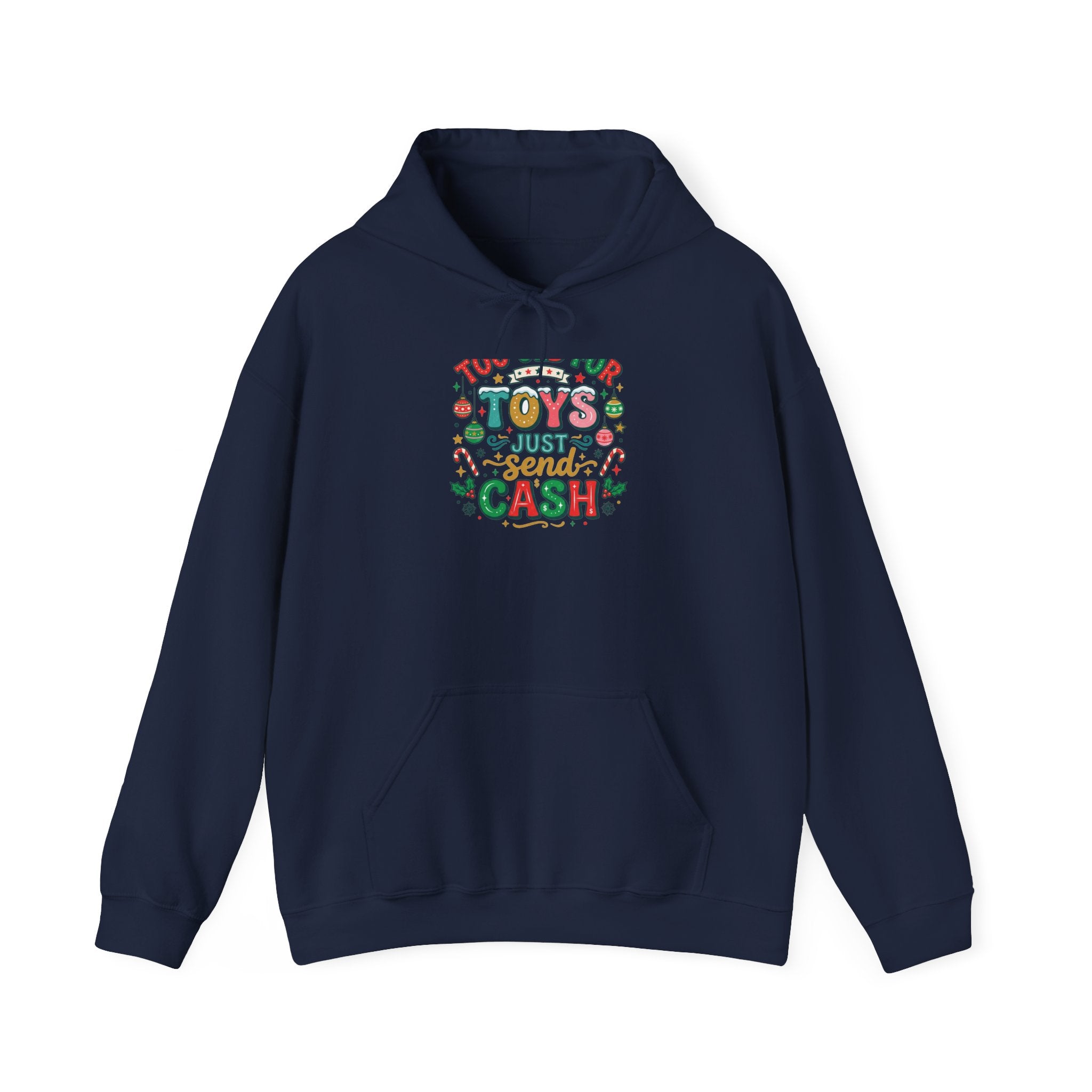 Holiday 'Toys, Not Cash' Graphic Hoodie — Funny Christmas Gift Sweatshirt
